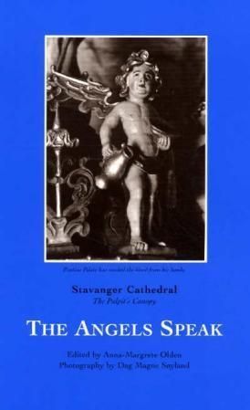 The angels speak : Stavanger cathedral : the pulpit's canopy