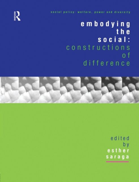 Embodying the Social : Constructions of Difference