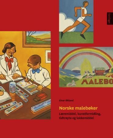 Norske malebøker : læremiddel, kunstformidling, tidtrøyte og lokkemiddel