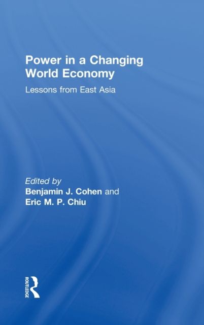 Power in a Changing World Economy : Lessons from East Asia