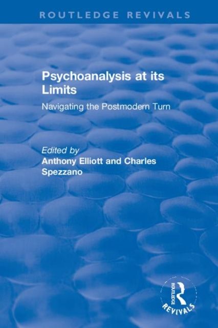 Psychoanalysis at its Limits : Navigating the Postmodern Turn