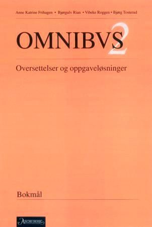 Omnibvs 2 : oversettelser og oppgaveløsninger