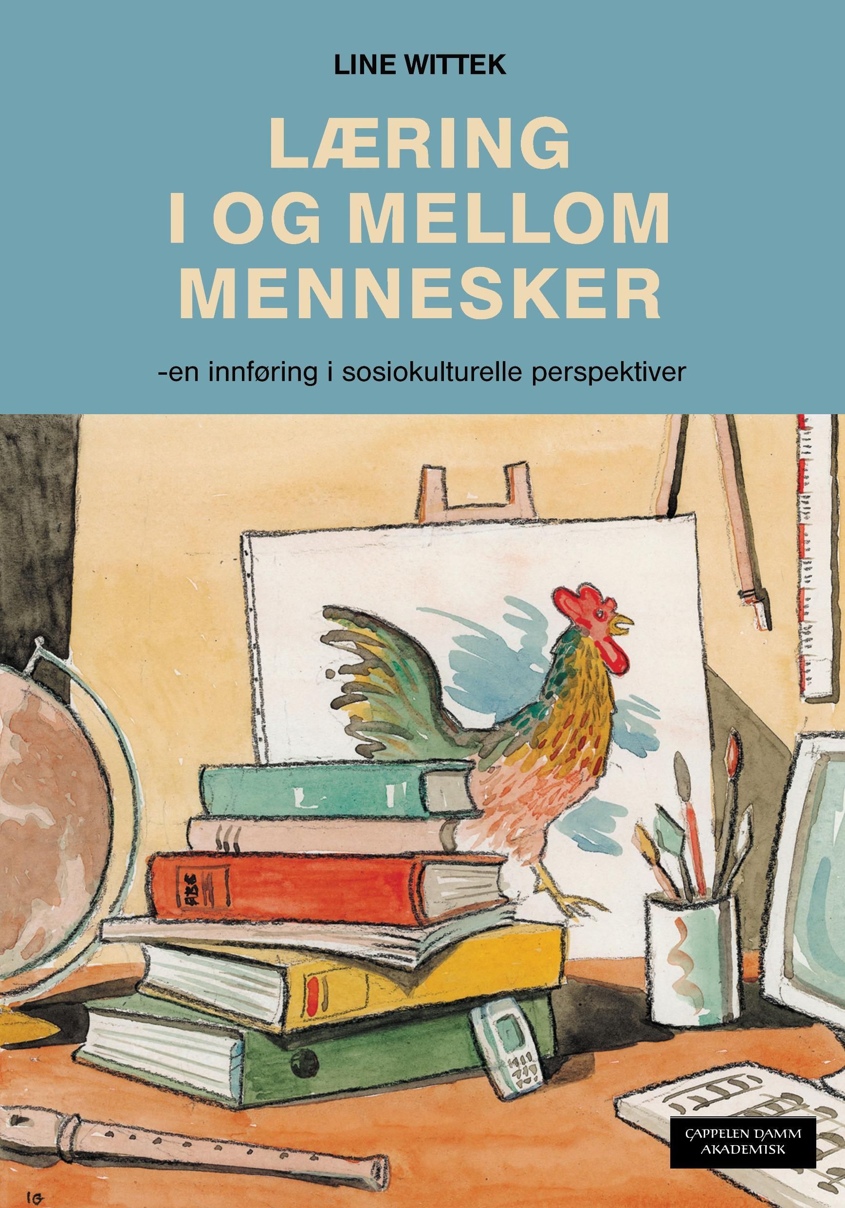 Læring i og mellom mennesker : en innføring i sosiokulturelle perspektiver