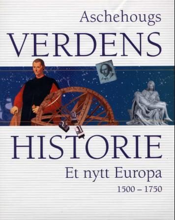 Forsidebilde av Aschehougs verdenshistorie. Bd. 8 : et nytt Europa : 1500-1750
