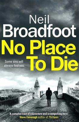 No Place to Die : A gritty and gripping crime thriller