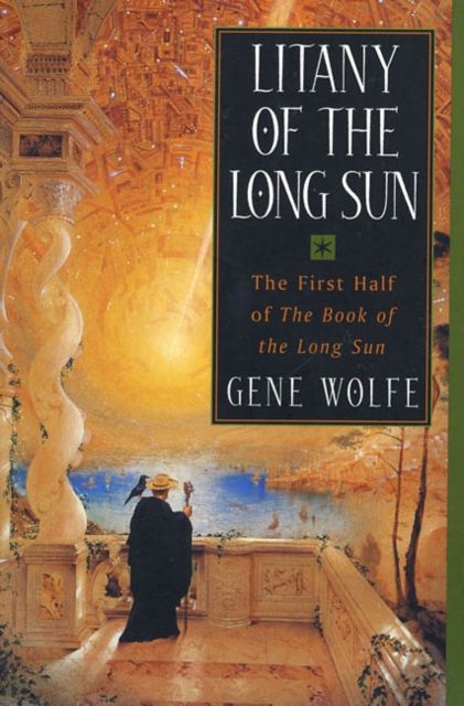Forsidebilde av Litany of the Long Sun : The First Half of 'The Book of the Long Sun'