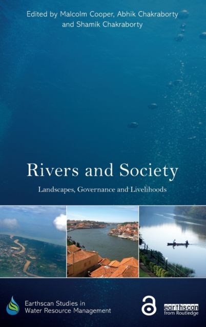 Rivers and Society : Landscapes, Governance and Livelihoods