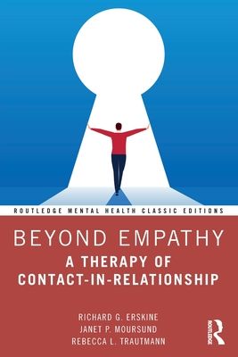 Beyond Empathy : A Therapy of Contact-in-Relationship