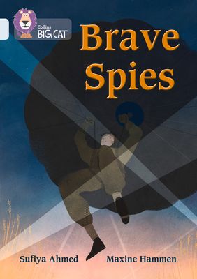 Brave spies
