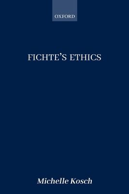Fichte's Ethics
