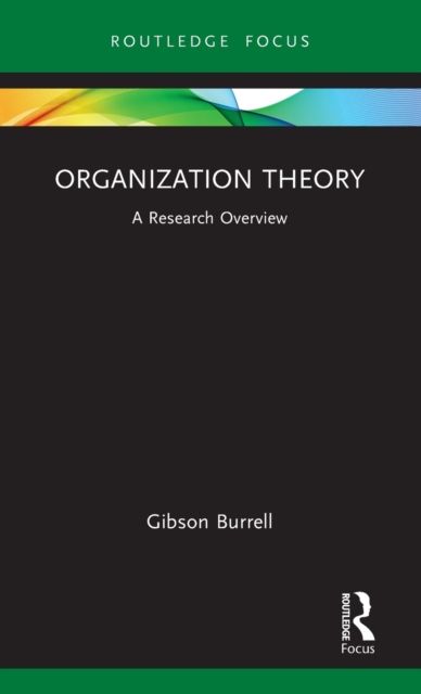 Organization Theory : A Research Overview