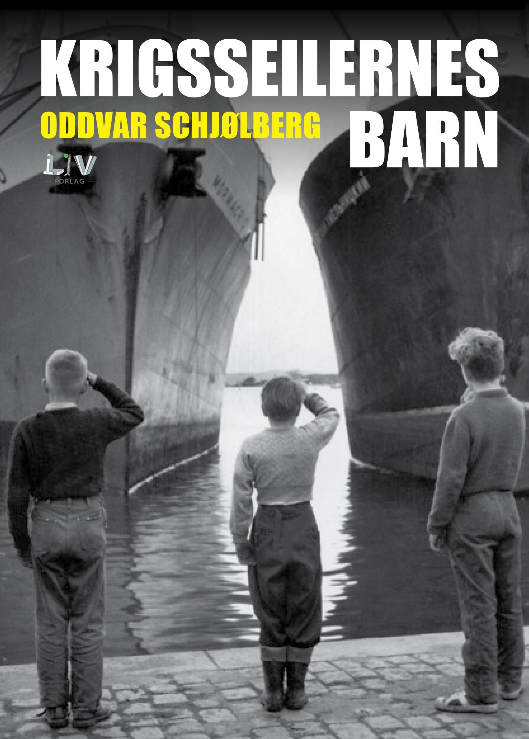 Krigsseilernes barn : de har også sin historie