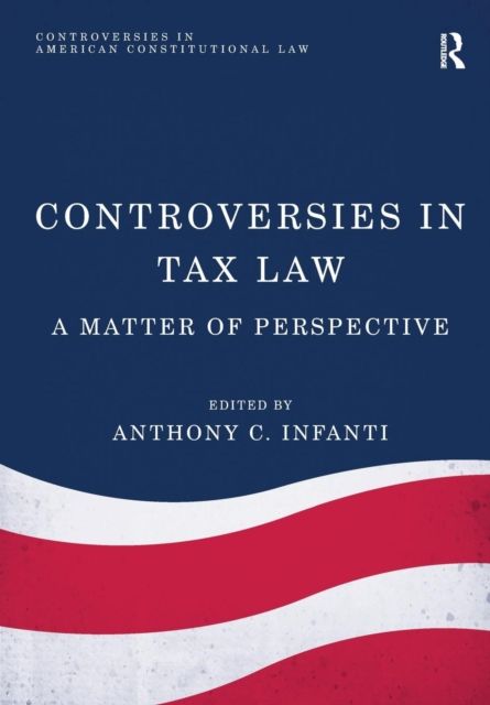 Controversies in Tax Law : A Matter of Perspective
