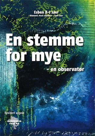 En stemme for mye : en observatør