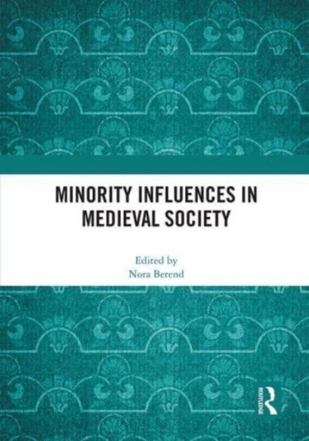 Minority Influences in Medieval Society