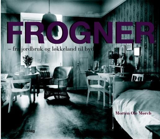 Frogner : fra jordbruk og løkkeland til bydel