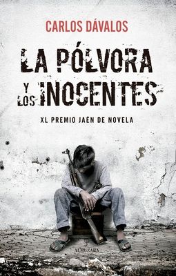 La pólvora y los inocentes