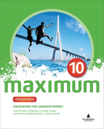 Maximum 10 : matematikk for ungdomssteget. Oppgåvebok