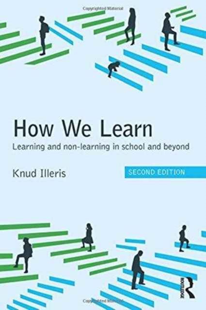 Forsidebilde av How We Learn : Learning and non-learning in school and beyond