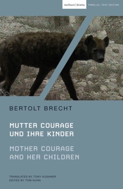 Mother Courage and Her Children : Mutter Courage und ihre Kinder