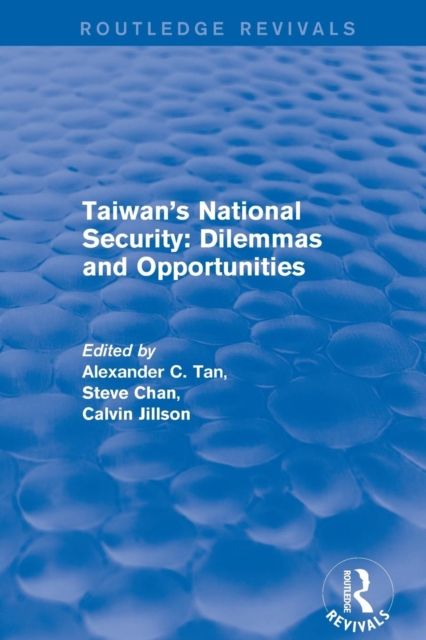 Revival: Taiwan's National Security: Dilemmas and Opportunities (2001)