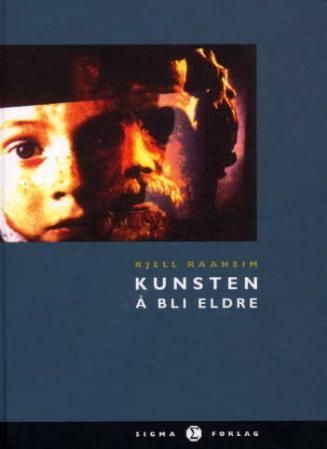 Forsidebilde av Kunsten å bli eldre