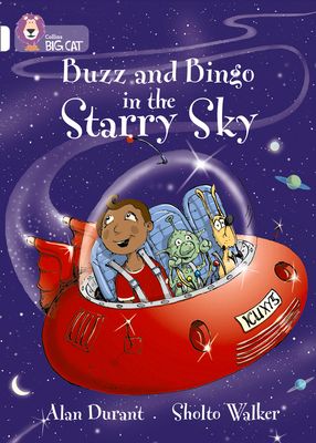Buzz and Bingo in the Starry Sky : Band 10/White