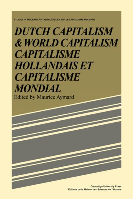 Dutch Capital and World Capitalism : Capitalisme hollondais et capitalisme mondial