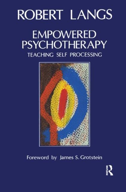 Empowered Psychotherapy : Teaching Self-Processing