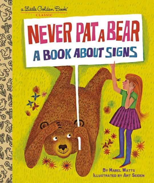 Never Pat a Bear : A Book About Signs