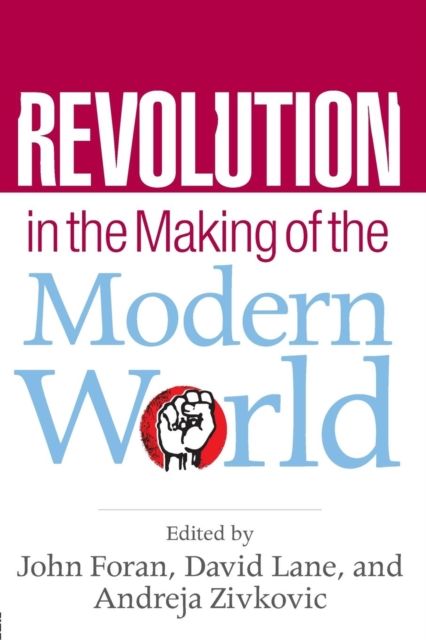 Forsidebilde av Revolution in the Making of the Modern World : Social Identities, Globalization and Modernity