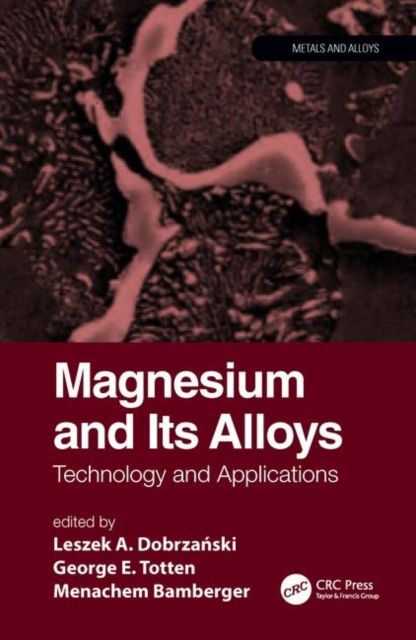 Magnesium and Its Alloys : Technology and Applications