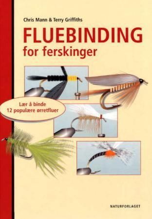 Fluebinding for ferskinger : lær å binde 12 populære ørretfluer
