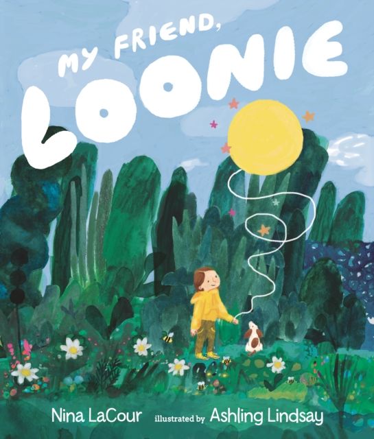 My Friend, Loonie : A heartwarming, LGBTQ+ friendly story about friendship and loss