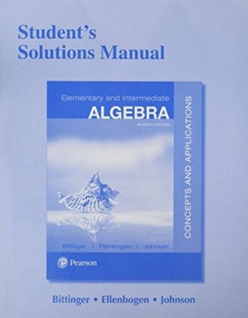 Forsidebilde av Student Solutions Manual for Elementary and Intermediate Algebra : Concepts and Applications