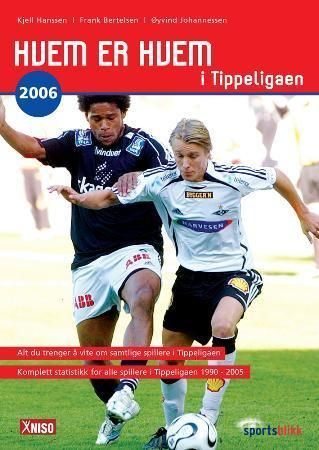 Hvem er hvem i tippeligaen 2006