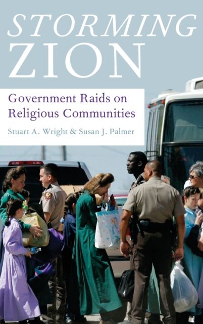 Storming Zion : Government Raids on Religious Communities