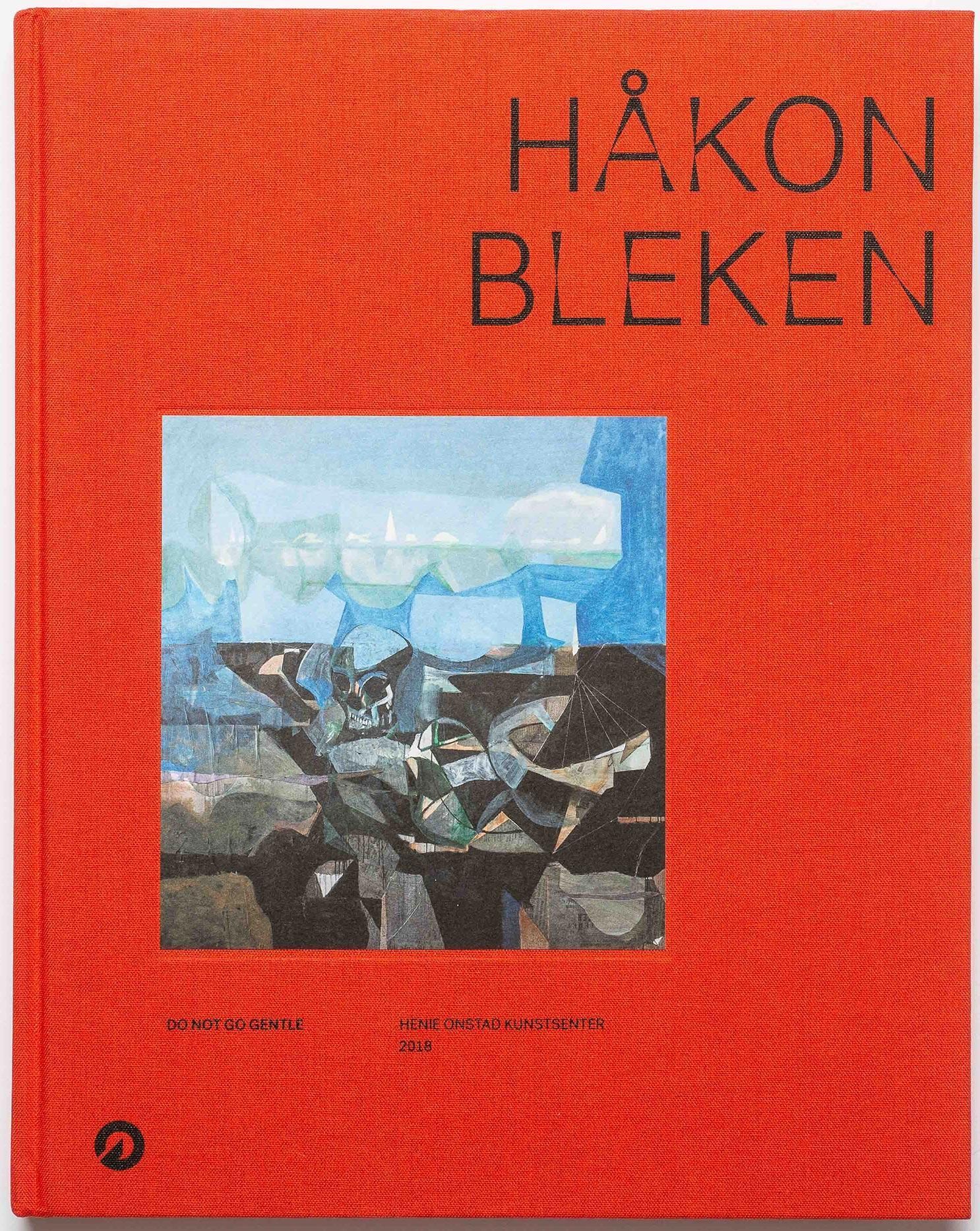 Håkon Bleken : do not go gentle