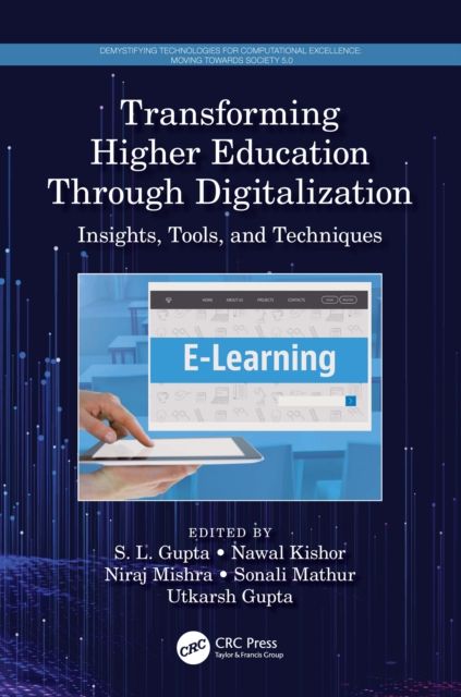 Transforming Higher Education Through Digitalization : Insights, Tools, and Techniques
