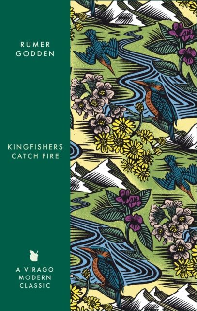 Kingfishers Catch Fire : A Virago Modern Classic