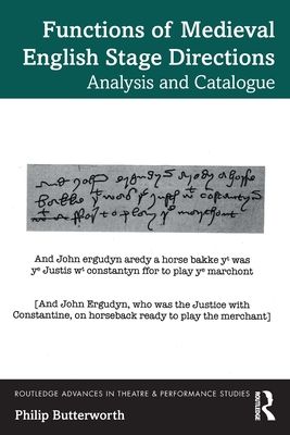 Functions of Medieval English Stage Directions : Analysis and Catalogue