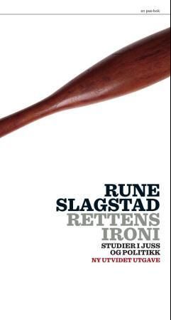 Rettens ironi : studier i juss og politikk