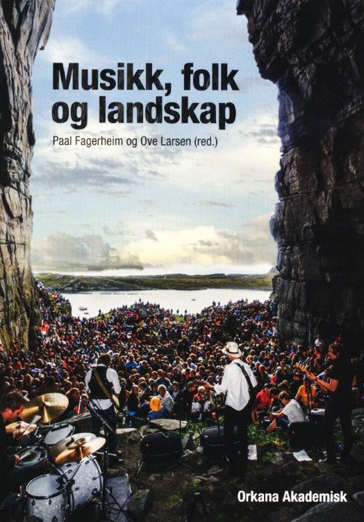 Musikk, folk og landskap
