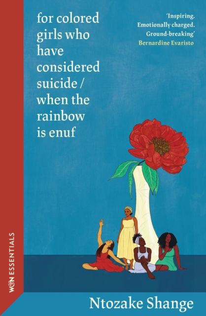 for colored girls who have considered suicide / when the rainbow is enuf : With an introduction by Bernardine Evaristo