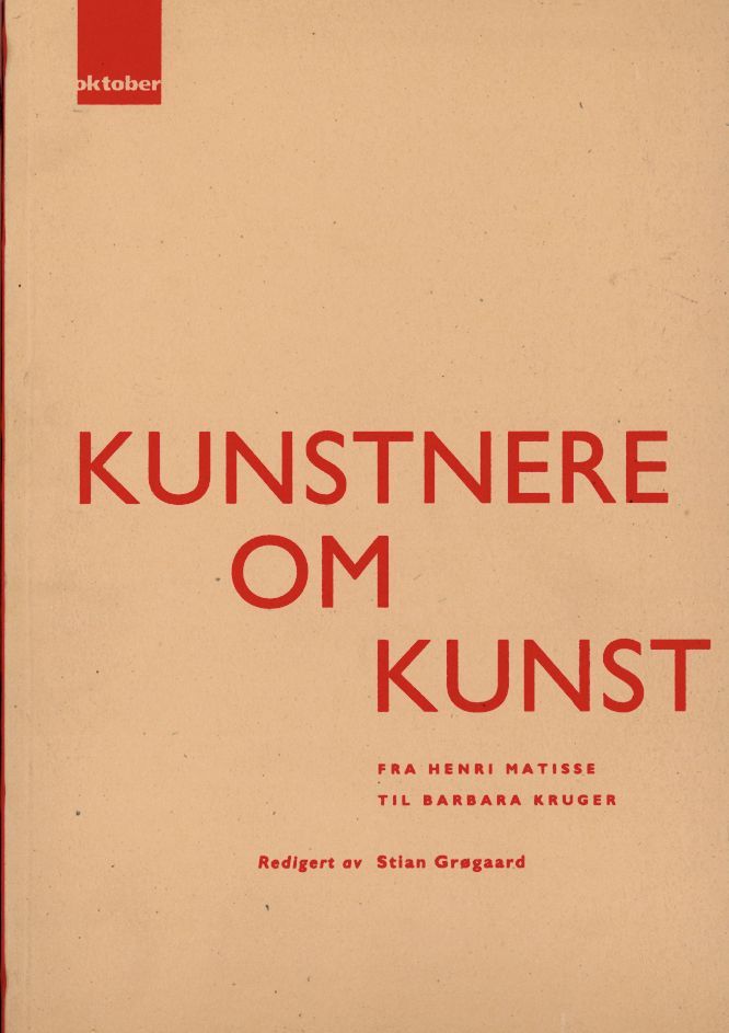 Kunstnere om kunst : fra Henri Matisse til Barbara Kruger