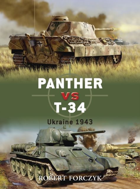 Panther vs T-34 : Ukraine 1943