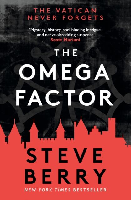 The Omega Factor : The New York Times bestselling action and adventure thriller that will have you on the  edge of your seat