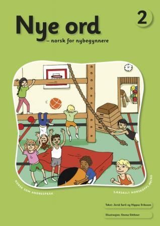 Nye ord 2 : norsk for nybegynnere : norsk som andre andrespråk : særskilt norskopplæring
