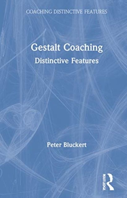 Gestalt Coaching : Distinctive Features
