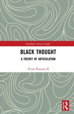 Black Thought : A Theory of Articulation